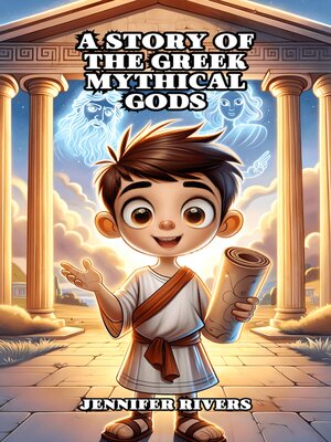 cover image of A Story of the Greek Mythical Gods